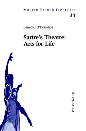 ISBN 9783039102808: Sartre’s Theatre: Acts for Life