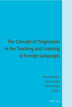 ISBN 9783039102891: The Concept of Progression in the Teaching and Learning of Foreign Languages