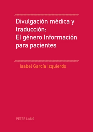 ISBN 9783039116980: Divulgación médica y traducción: El género Información para pacientes