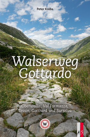 ISBN 9783039130528: Walserweg Gottardo – Oberwallis, Val Formazza, Tessin, Gotthard und Surselva