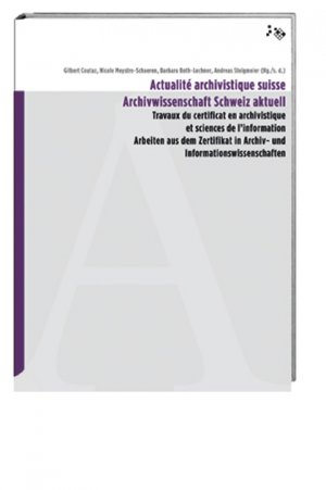 ISBN 9783039190829: Actualité archivistique suisse /Archivwissenschaft Schweiz aktuell – Travaux du certificat en archivistique et sciences de l'information /Arbeiten aus dem Zertifikat in Archiv- und Informationswissenschaften