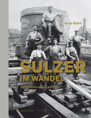 ISBN 9783039193196: Sulzer im Wandel – Innovation aus Tradition