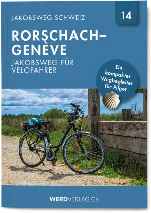 ISBN 9783039220311: Jakobsweg Schweiz Band 14 – Rorschach – Genève (Jakobsweg für Velofahrer)