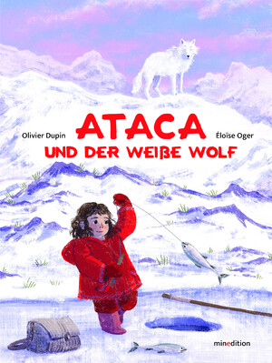 ISBN 9783039340699: Ataca und der weiße Wolf