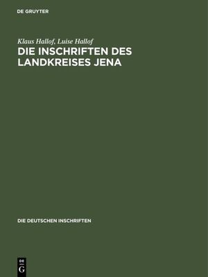 ISBN 9783050023021: Die Inschriften des Landkreises Jena