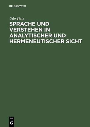 ISBN 9783050024998: Sprache und Verstehen in analytischer und hermeneutischer Sicht