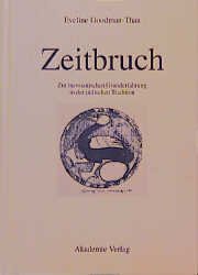 ISBN 9783050025117: Zeitbruch. Zur messianischen Grunderfahrung in der jüdischen Tradition.