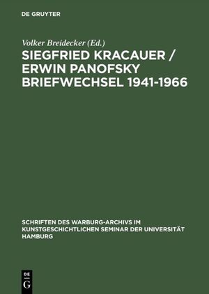 ISBN 9783050027654: Siegfried Kracauer / Erwin Panofsky Briefwechsel 1941–1966 – Mit einem Anhang: Siegfried Kracauer "under the spell of the living Warburg tradition"