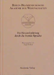 ISBN 9783050028545: Die Herausforderung durch die fremde Sprache