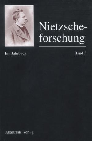 ISBN 9783050029597: Nietzscheforschung. Eine Jahresschrift / Nietzscheforschung Band 3