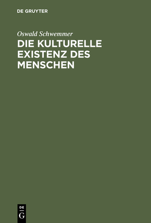 ISBN 9783050031071: Die kulturelle Existenz des Menschen