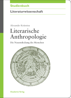 ISBN 9783050044194: Literarische Anthropologie – Die Neuentdeckung des Menschen