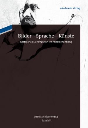 gebrauchtes Buch – Renate Reschke – Nietzscheforschung / Bilder - Sprache - Künste - Jahrbuch der Nietzschegesellschaft, Bd. 18 / Nietzsches Denkfiguren im Zusammenhang