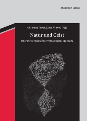 ISBN 9783050051765: Natur und Geist - Über ihre evolutionäre Verhältnisbestimmung