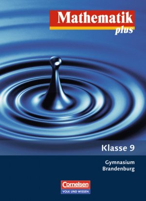 ISBN 9783060006045: Mathematik plus - Gymnasium Brandenburg - Neubearbeitung: 9. Schuljahr - Schülerbuch