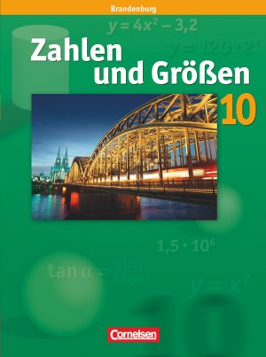 ISBN 9783060011568: Zahlen und Größen - Sekundarstufe I - Brandenburg - 10. Schuljahr - Schulbuch