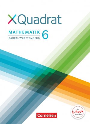 ISBN 9783060048700: XQuadrat - Baden-Württemberg - 6. Schuljahr – Schulbuch