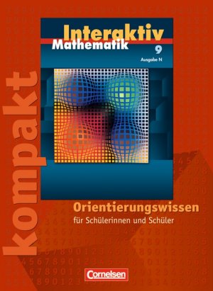 ISBN 9783060098293: Mathematik interaktiv - Ausgabe N / 9. Schuljahr - Interaktiv kompakt - Orientierungswissen – Schülermaterial mit Lösungen