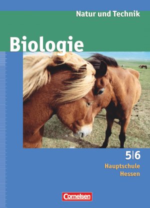 ISBN 9783060147533: Natur und Technik - Biologie (Ausgabe 2007) - Grundausgabe Hessen - 5./6. Schuljahr - Schülerbuch