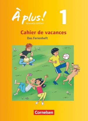 ISBN 9783060211494: À plus ! - Zu allen Ausgaben 2012 - Band 1 - Cahier de vacances - Ferien-Arbeitsheft - Mit Lösungen zur Selbstkontrolle und Audiomaterial als Download