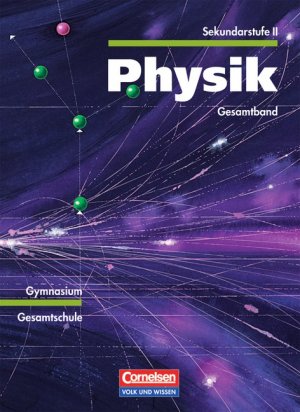 ISBN 9783060211722: Physik Sekundarstufe II - Östliche Bundesländer und Berlin: Physik, Ausgabe Gymnasium Neue Bundesländer, Lehrbuch Mechanik / Elektrizitätslehre / ... Kernphysik / Relativitätstheorie: Gesamtband Ebert, Dr. Bernd; Hache, Dr. Christian; Krug, Dr. Wolfgang; Liebers, Prof. Dr. Klaus; Reichwald, Dr. Rainer; Scholz, Dr. Wolfgang und Wilke, Prof. Dr. Hans-Joachim