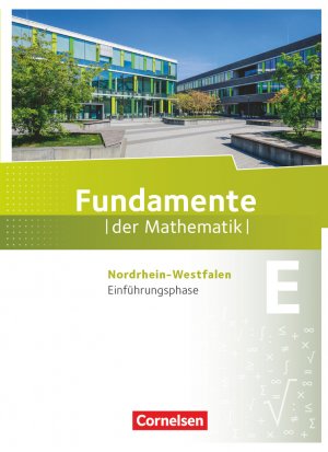 ISBN 9783060403042: Fundamente der Mathematik - Nordrhein-Westfalen ab 2013 - Einführungsphase - Schulbuch