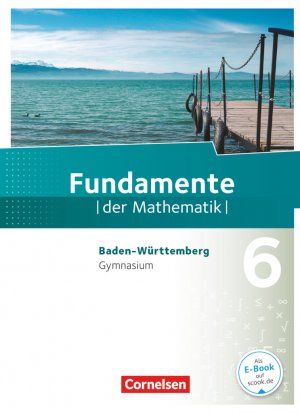 ISBN 9783060403318: Fundamente der Mathematik - Baden-Württemberg ab 2015 - 6. Schuljahr – Schulbuch