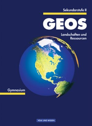 ISBN 9783060411030: GEOS - Sekundarstufe II / Landschaften und Ressourcen – Schülerbuch