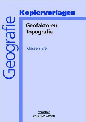 ISBN 9783060422340: Geofaktoren-Topografie - Kopiervorlagen für Klassen 5/6