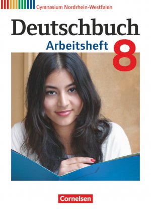 ISBN 9783060620326: Deutschbuch Gymnasium - Nordrhein-Westfalen - 8. Schuljahr - Arbeitsheft mit Lösungen