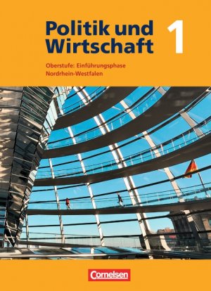 ISBN 9783060649204: Politik und Wirtschaft - Oberstufe Nordrhein-Westfalen - Bisherige Ausgabe / Einführungsphase - Schülerbuch