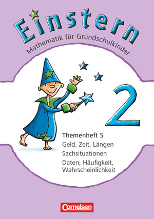 ISBN 9783060827473: Einstern - Ausgabe 2010 / Band 2 - Geld, Zeit, Längen - Daten, Häufigkeit, Wahrscheinlichkeit - Sachsituationen. Leihmaterial - Themenheft 5