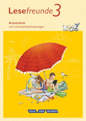 ISBN 9783060836703: Lesefreunde - Lesen - Schreiben - Spielen - Östliche Bundesländer und Berlin - Neubearbeitung 2015 - 3. Schuljahr - Arbeitsheft