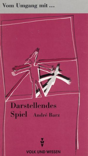 ISBN 9783061028237: Vom Umgang mit... / Vom Umgang mit darstellendem Spiel