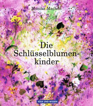 ISBN 9783061032081: Die Schlüsselblumenkinder - Ein modernes Märchen. Leseheft