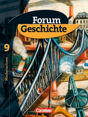 ISBN 9783061110666: Forum Geschichte - Niedersachsen - Bisherige Ausgabe / 9. Schuljahr - Vom Ende des Ersten Weltkriegs bis 1945 – Schülerbuch