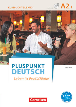 ISBN 9783061205737: Pluspunkt Deutsch - Leben in Deutschland - Allgemeine Ausgabe - A2: Teilband 1 - Kursbuch mit Video-DVD - Inkl. E-Book