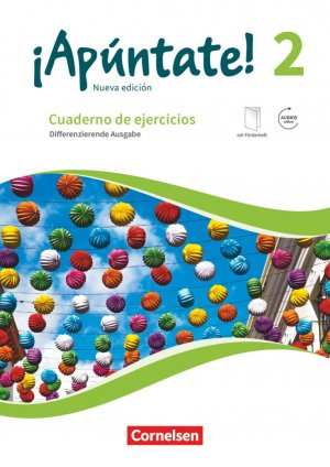 ISBN 9783061213961: ¡Apúntate! - Spanisch als 2. Fremdsprache - Ausgabe 2016 - Band 2 – Differenzierende Ausgabe - Cuaderno de ejercicios mit interaktiven Übungen online - Mit eingelegtem Förderheft und Audios online