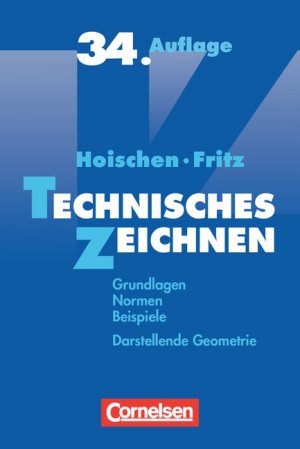 ISBN 9783061510336: Hoischen: Technisches Zeichnen: Grundlagen, Normen, Beispiele, Darstellende Geometrie. Fachbuch