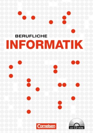 ISBN 9783064501546: Berufliche Informatik - Schülerbuch mit CD-ROM