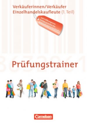 gebrauchtes Buch – Christian Fritz – Ausbildung im Einzelhandel - Zu allen Ausgaben: Prüfungstrainer - Verkäuferinnen/Verkäufer und Einzelhandelskaufleute (1. Teil): Arbeitsheft mit Lösungen. Mit fallbezogenen Fachgesprächen