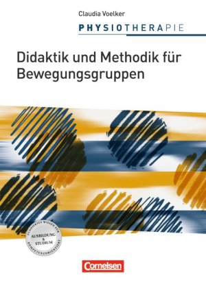 ISBN 9783064503267: Physiotherapie / Didaktik und Methodik für Bewegungsgruppen – Schülerbuch