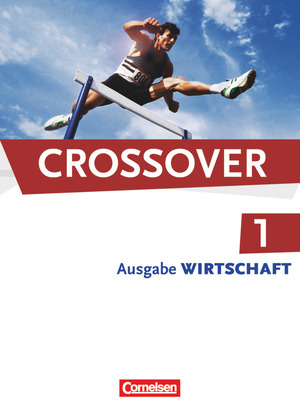 ISBN 9783064503748: Crossover - Wirtschaft / B1/B2: Band 1 - 11. Schuljahr - Schülerbuch NEUWARE!!!