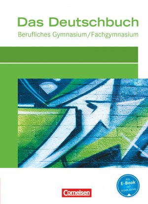 ISBN 9783064503939: Das Deutschbuch - Berufliches Gymnasium/Fachgymnasium - Ausgabe 2012: Schulbuch