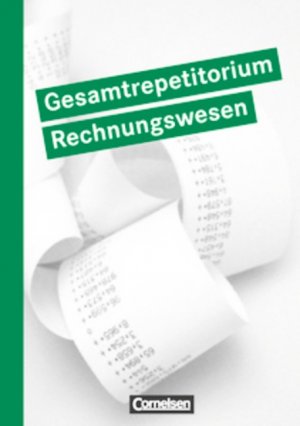 ISBN 9783064504431: Repetitorium - Wirtschaft und Verwaltung: Gesamtrepetitorium Rechnungswesen: Schülerbuch