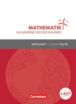 ISBN 9783064510197: Mathematik - Allgemeine Hochschulreife - Wirtschaft - Klasse 12/13