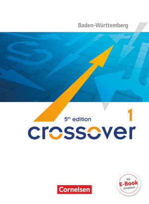 ISBN 9783064511293: Crossover - 5th edition Baden-Württemberg - B1/B2: Band 1 - 11. Schuljahr - Schulbuch