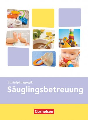 ISBN 9783064511774: Kinderpflege - Gesundheit und Ökologie / Hauswirtschaft / Säuglingsbetreuung / Sozialpädagogische Theorie und Praxis – Säuglingsbetreuung - Themenband