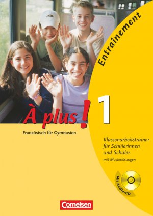 ISBN 9783065200042: À plus ! - Französisch als 1. und 2. Fremdsprache - Ausgabe 2004 - Band 1 - Entraînement: Klassenarbeitstrainer - Arbeitsheft mit eingelegten Musterlösungen und CD