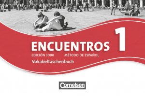 ISBN 9783065203661: Encuentros - Método de Español - Spanisch als 3. Fremdsprache - Ausgabe 2010 - Band 1 - Vokabeltaschenbuch